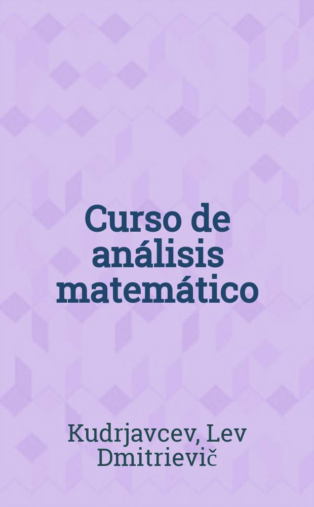 Curso de análisis matemático : En 2 t