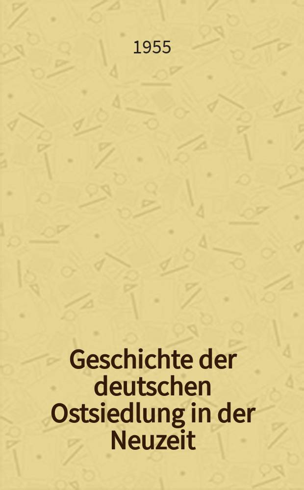 Geschichte der deutschen Ostsiedlung in der Neuzeit