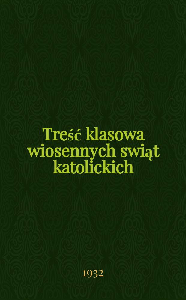 ... Treść klasowa wiosennych swiąt katolickich