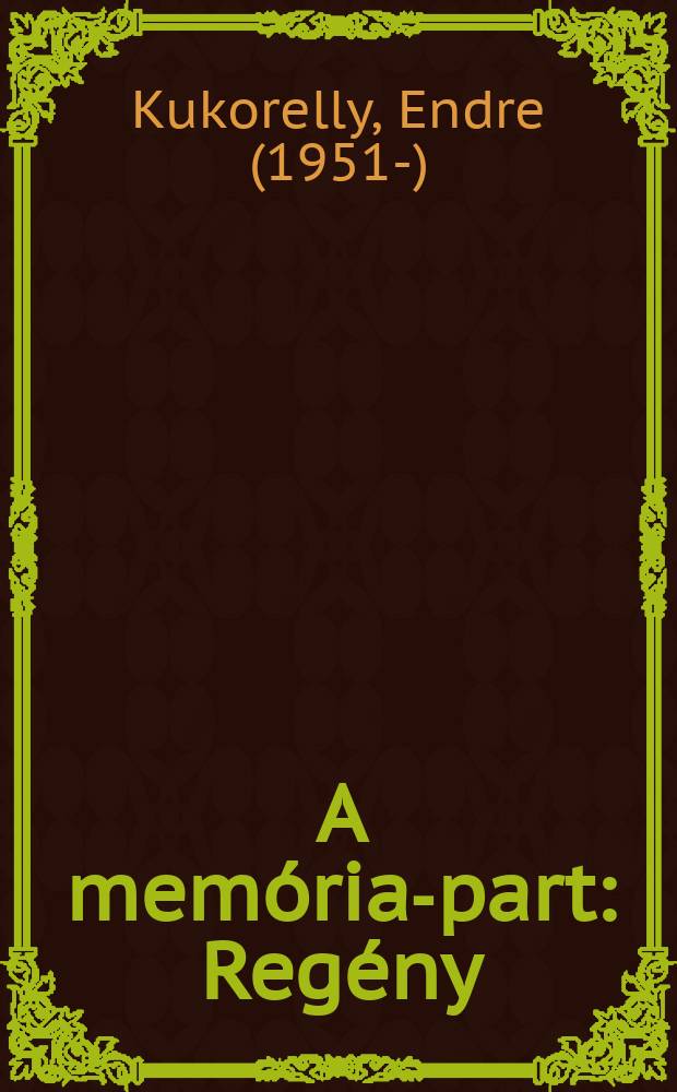 A mem&oacute;ria-part : Reg&eacute;ny