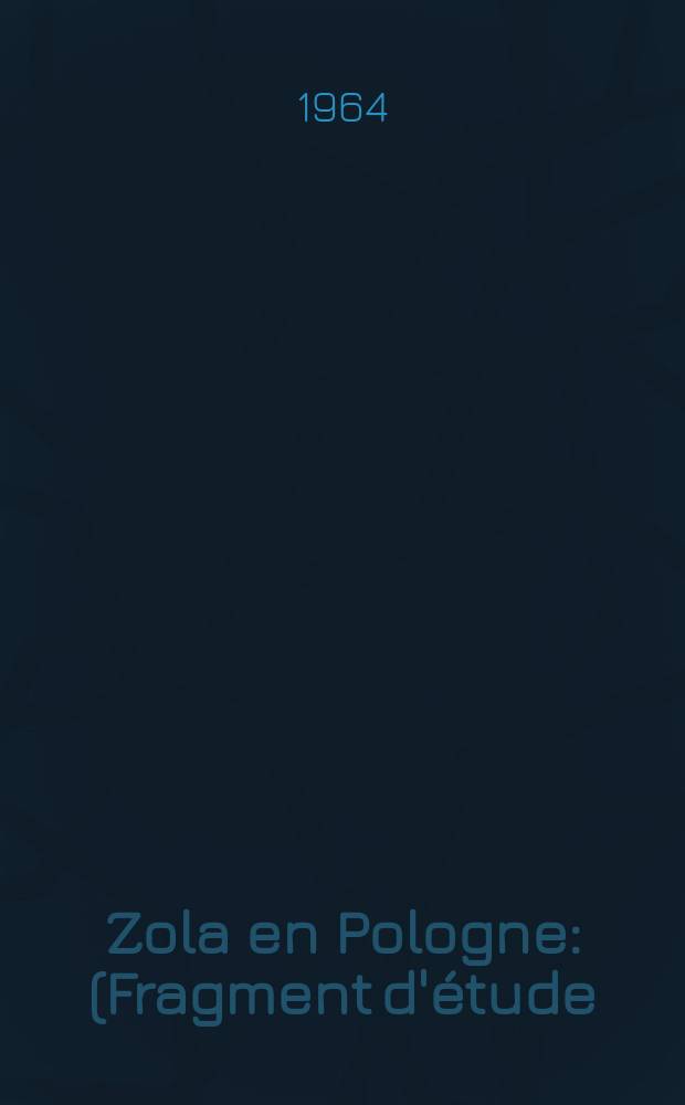 Zola en Pologne : (Fragment d'&eacute;tude)