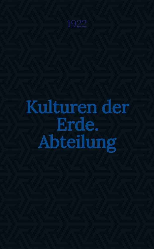 Kulturen der Erde. Abteilung: Textwerke. Tibet : Material zur Kultur- und Kunstgeschichte aller Völker : Schriften-Reihe