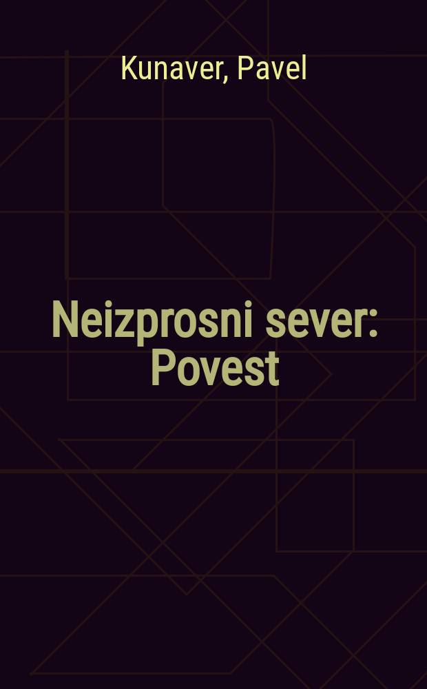 Neizprosni sever : Povest