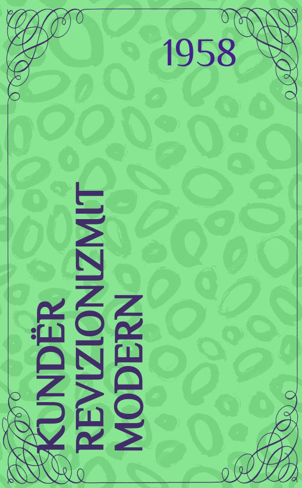 Kundër revizionizmit modern : (Përmbledhje fjalimesh dhe artikujsh)