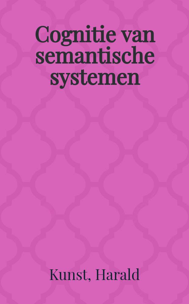 Cognitie van semantische systemen : Strategieën en representaties bij een structure of intellect vaardigheid : Acad. proefschr