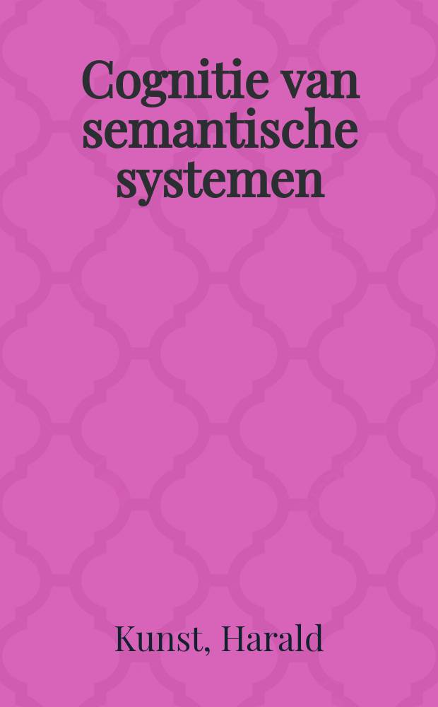 Cognitie van semantische systemen : Strategie&euml;n en representaties bij een structure of intellect vaardigheid : Acad. proefschr