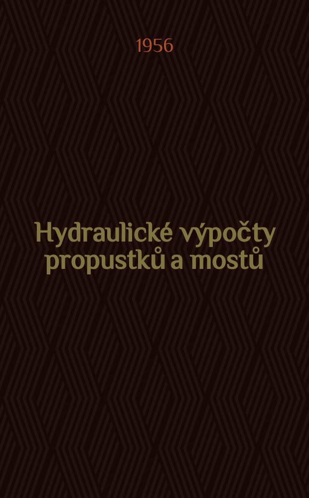 Hydraulické výpočty propustků a mostů