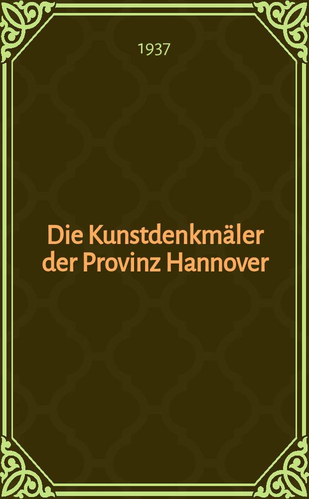 Die Kunstdenkmäler der Provinz Hannover