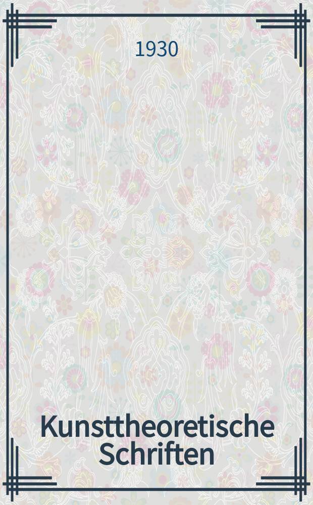 Kunsttheoretische Schriften