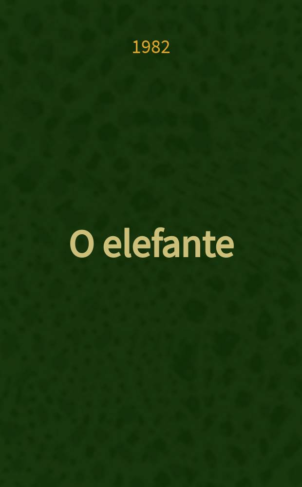 O elefante