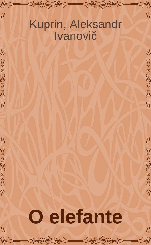 O elefante