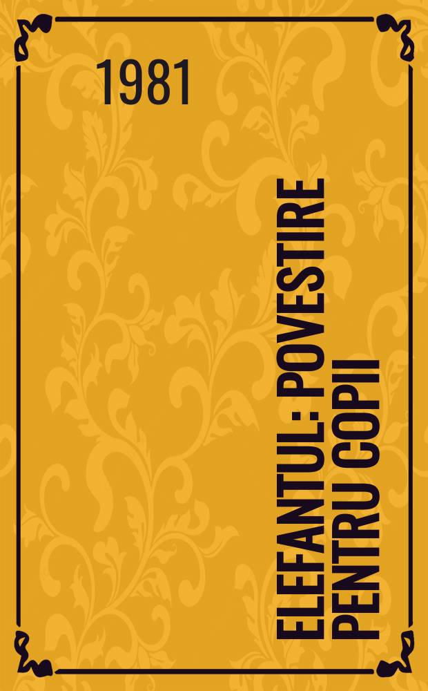 Elefantul : Povestire pentru copii