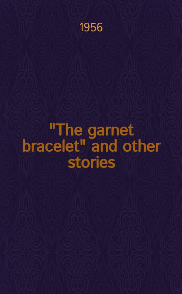 "The garnet bracelet" and other stories