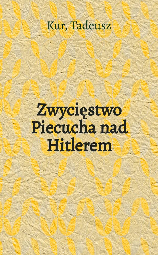 Zwycięstwo Piecucha nad Hitlerem