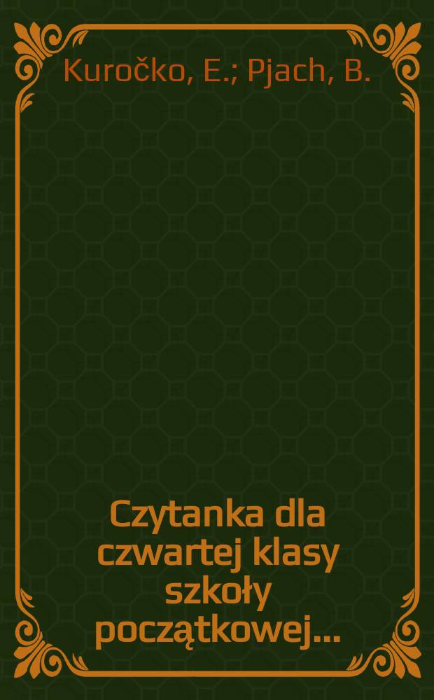 Czytanka dla czwartej klasy szkoły początkowej...