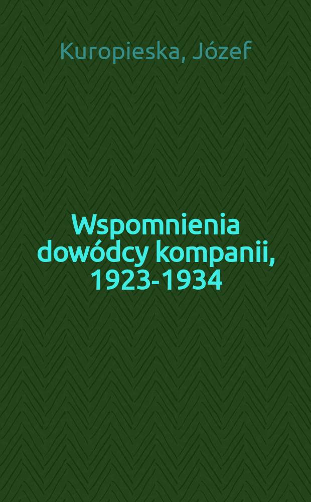 Wspomnienia dowódcy kompanii, 1923-1934