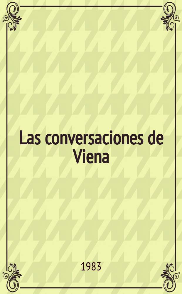 Las conversaciones de Viena : ¡Luz verde a los acuerdos!