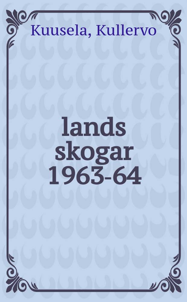 Ålands skogar 1963-64
