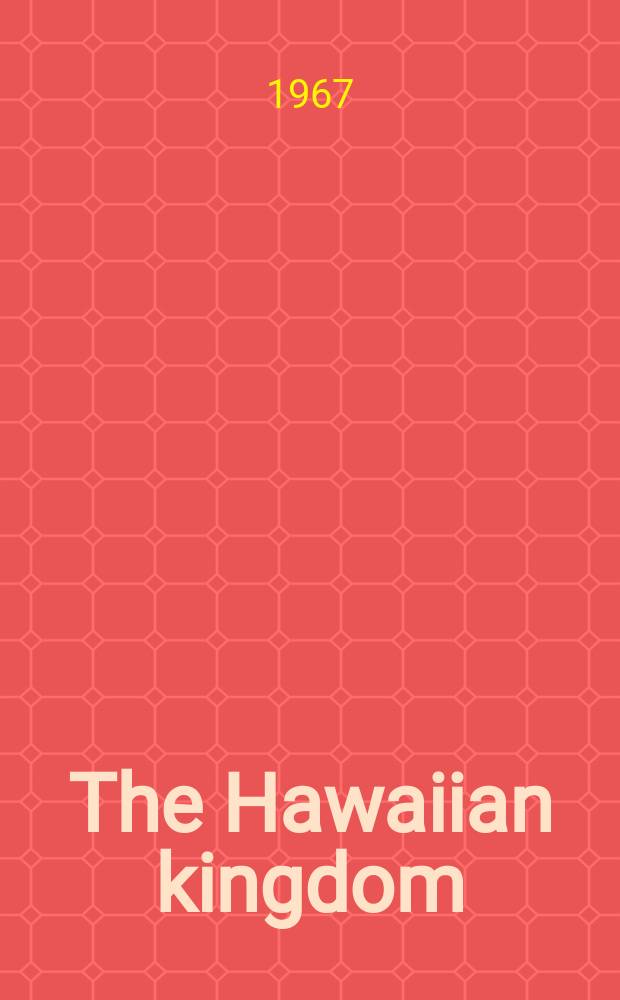 The Hawaiian kingdom