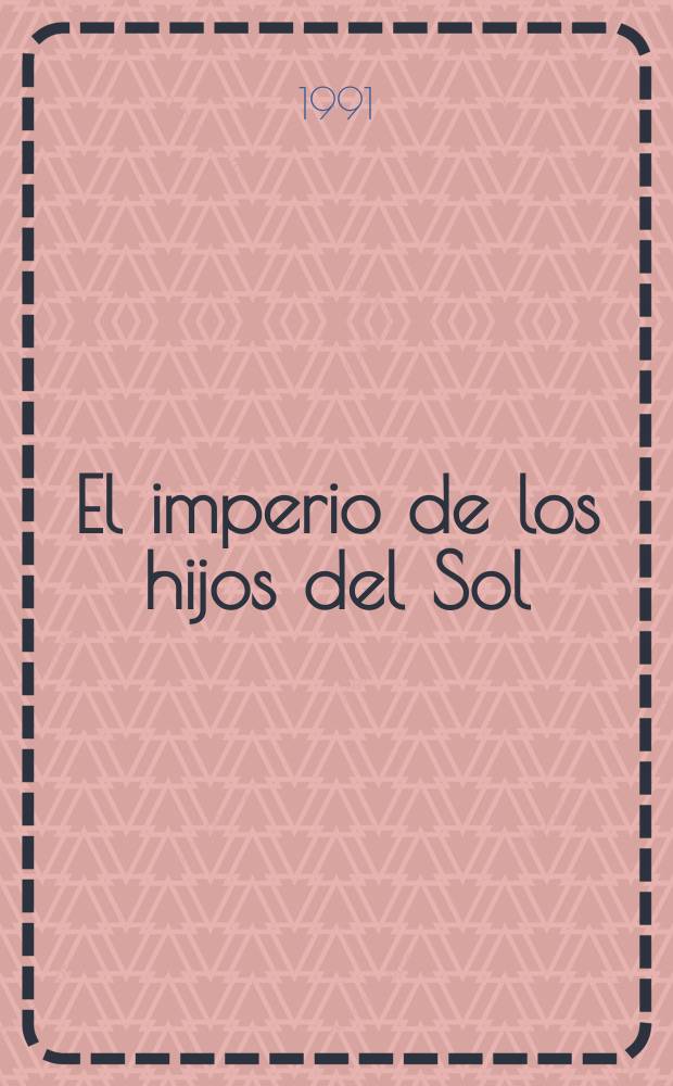 El imperio de los hijos del Sol