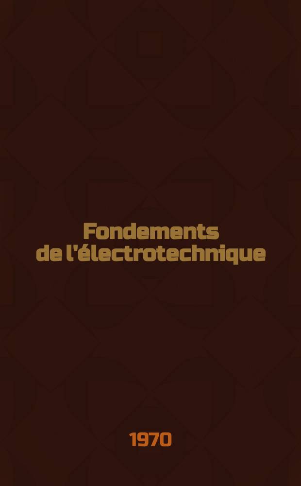Fondements de l'électrotechnique