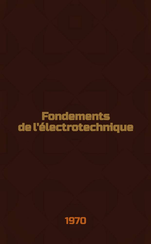 Fondements de l'électrotechnique