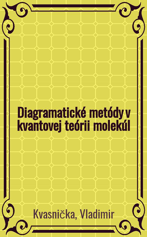 Diagramatické metódy v kvantovej teórii molekúl