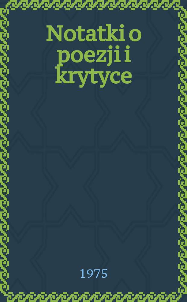 Notatki o poezji i krytyce