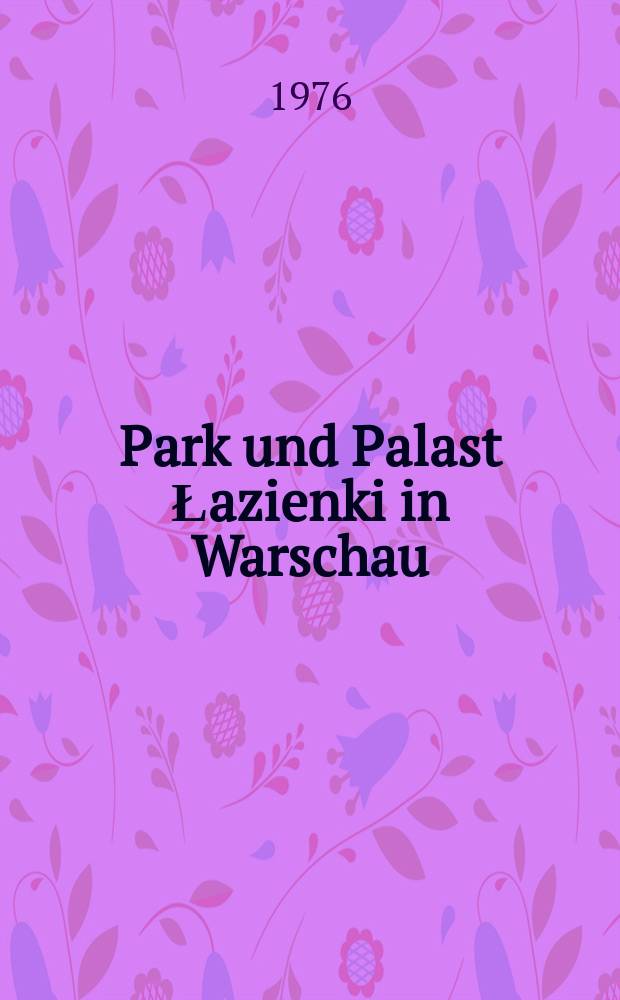 Park und Palast Łazienki in Warschau