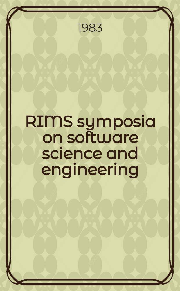 RIMS symposia on software science and engineering