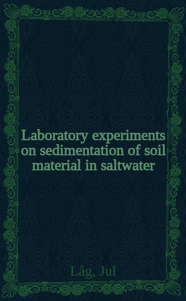 Laboratory experiments on sedimentation of soil material in saltwater