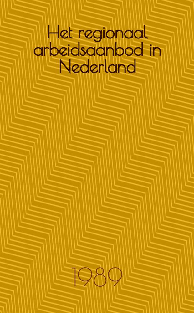 Het regionaal arbeidsaanbod in Nederland : Structuur en ontwikkeling