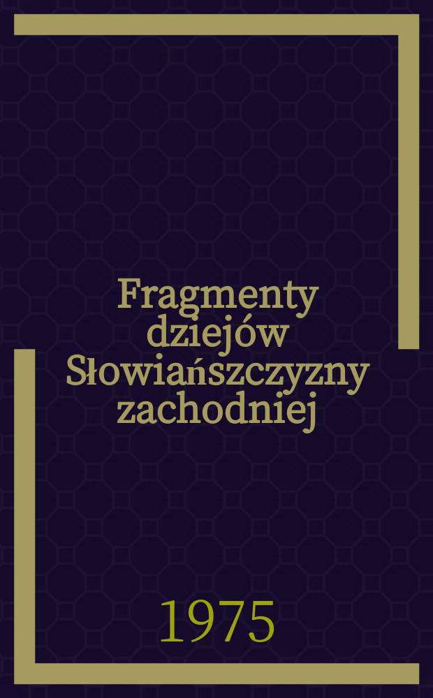 Fragmenty dziejów Słowiańszczyzny zachodniej