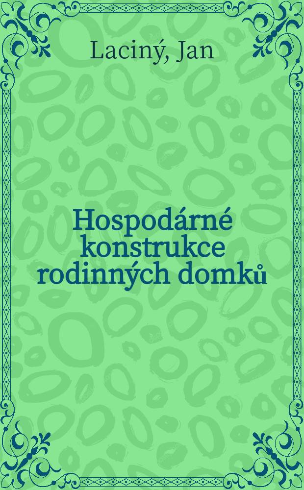 Hospodárné konstrukce rodinných domků