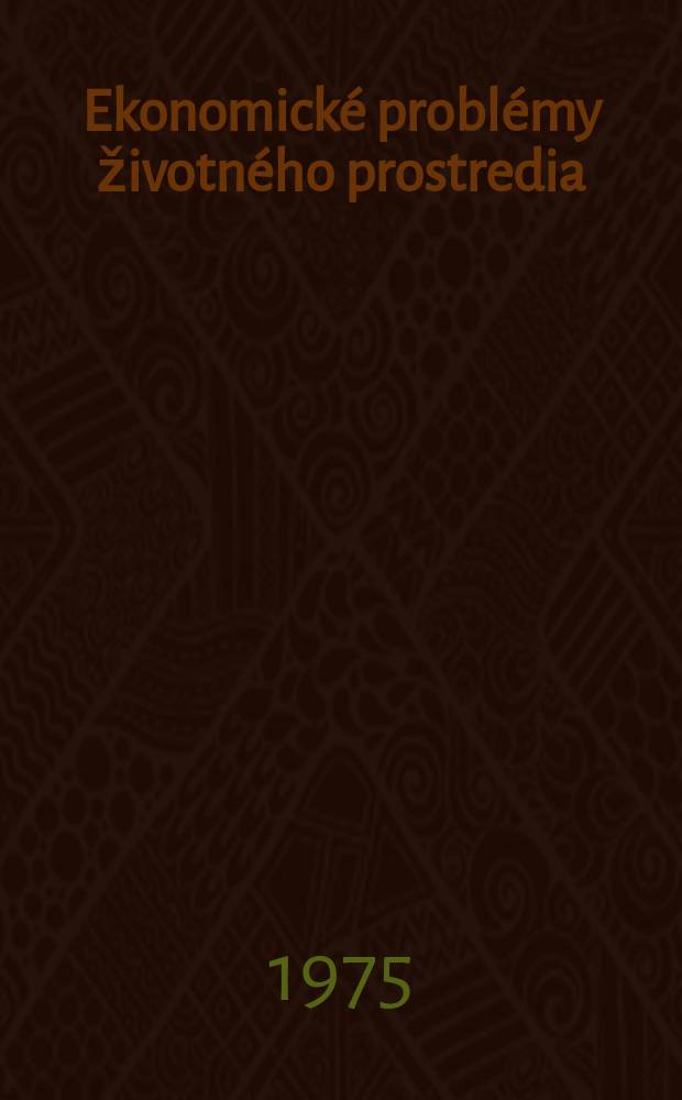Ekonomick&eacute; probl&eacute;my životn&eacute;ho prostredia