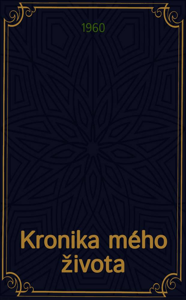 Kronika mého života