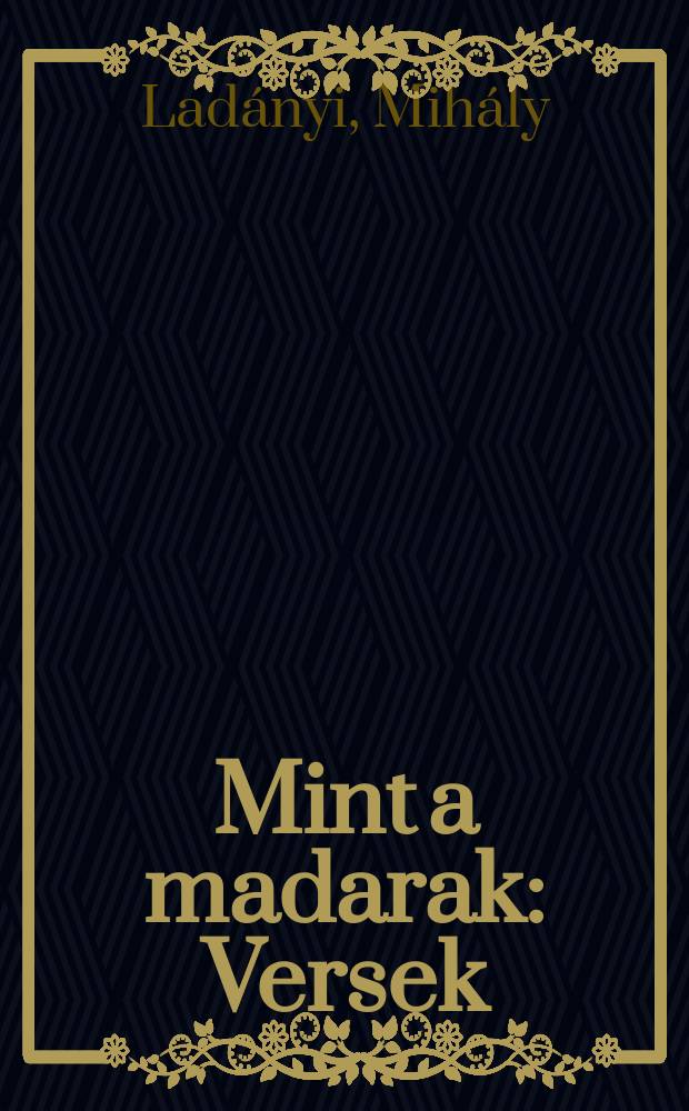 Mint a madarak : Versek