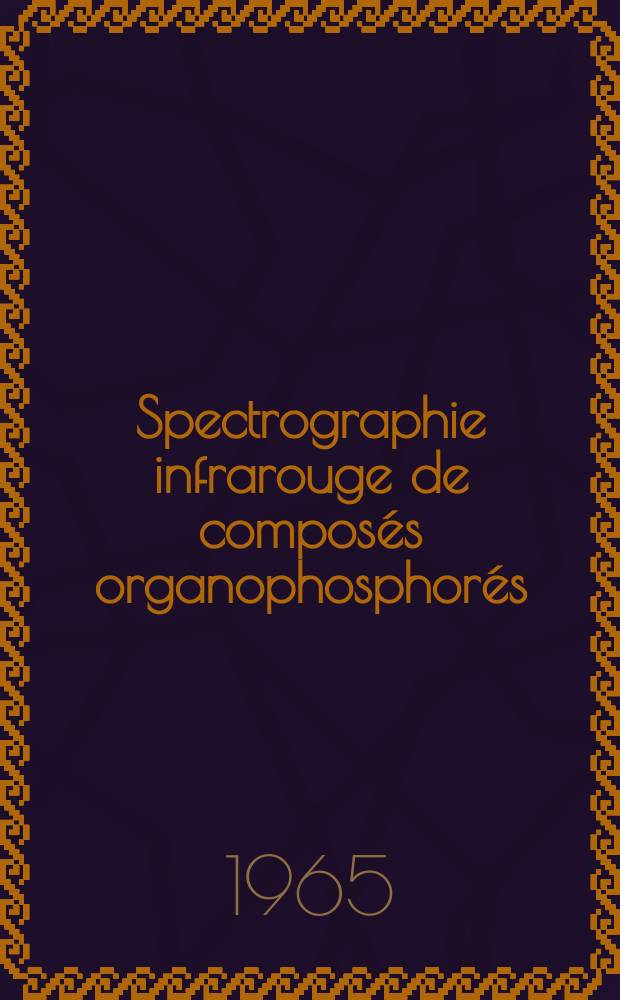 Spectrographie infrarouge de composés organophosphorés