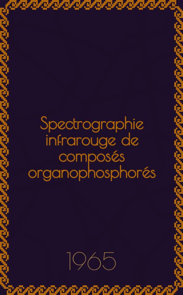 Spectrographie infrarouge de composés organophosphorés