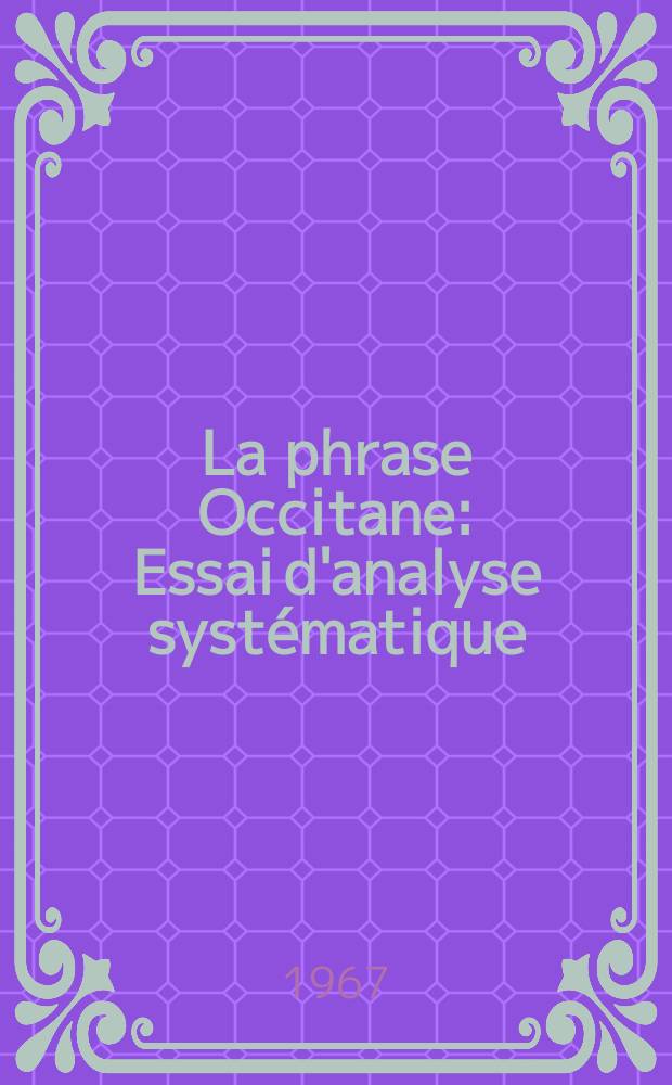 La phrase Occitane : Essai d'analyse systématique