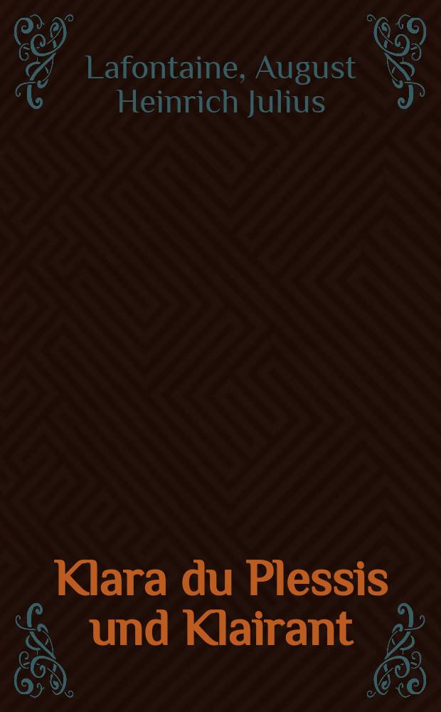 Klara du Plessis und Klairant : Geschichte zweier Liebenden