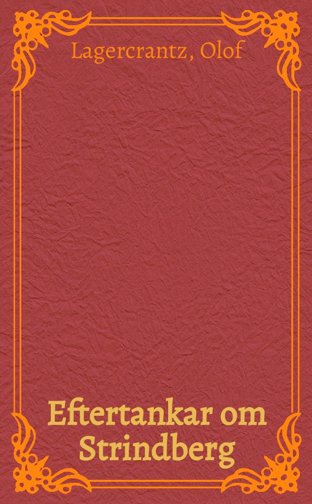 Eftertankar om Strindberg