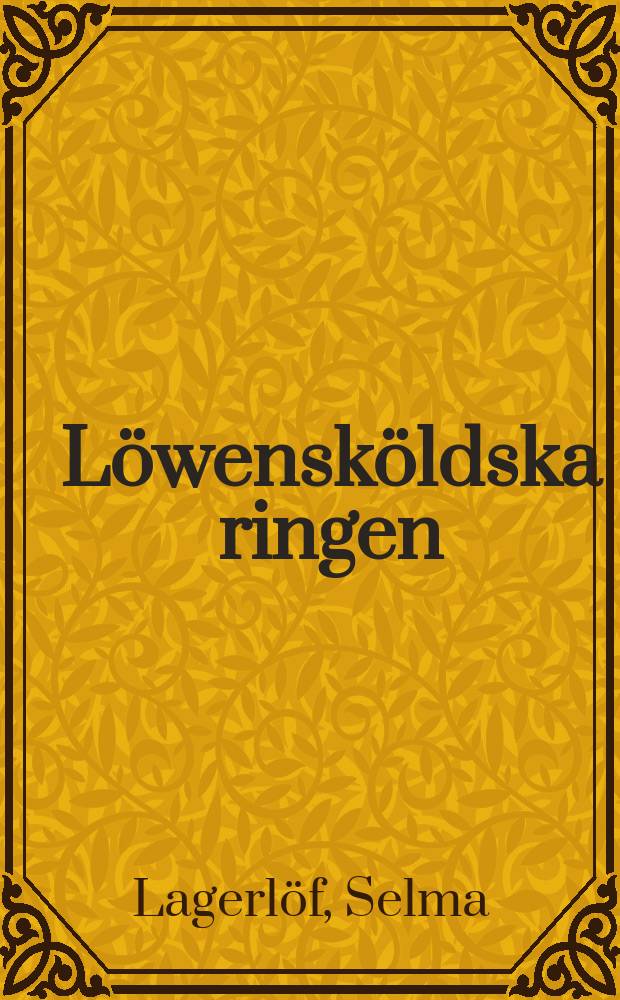 Löwensköldska ringen : Roman
