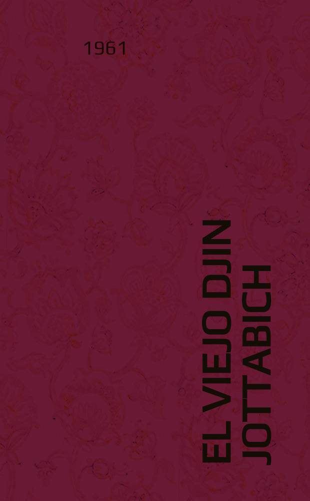 El viejo djin Jottabich : Cuento-novelesco