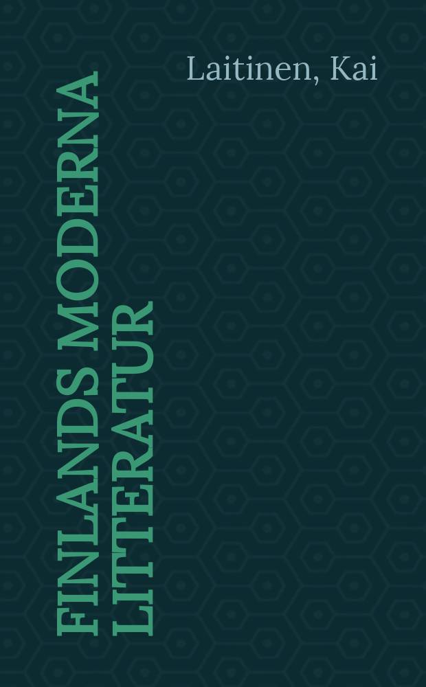 Finlands moderna litteratur : Konturen, huvudlinjer, resultat, 1917-1967