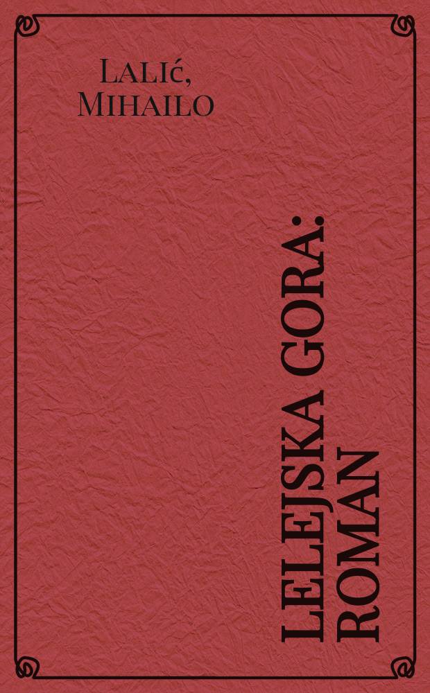 Lelejska gora : Roman