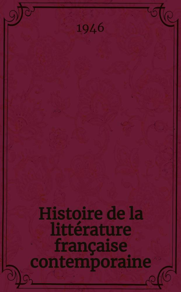Histoire de la littérature française contemporaine (1870 à nos jours)