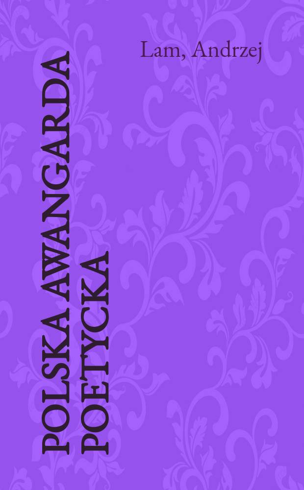 Polska awangarda poetycka : Programy lat 1917-1923