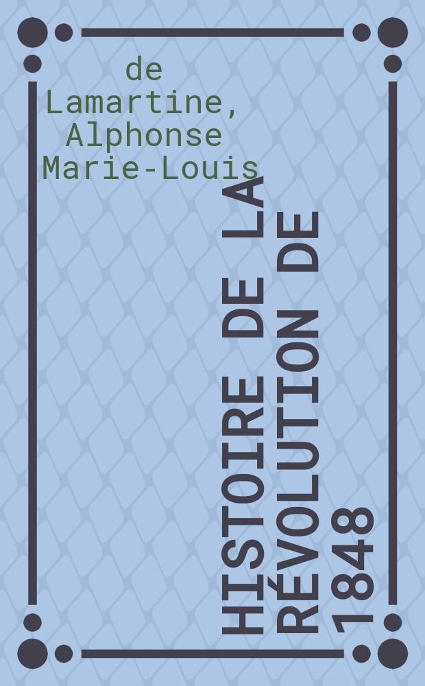 Histoire de la révolution de 1848