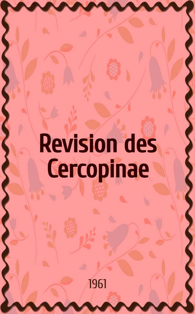 Revision des Cercopinae (Hemiptera Homoptera)